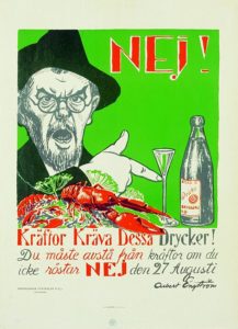 Trots att den kände skämttecknaren Albert Engström argumenterade på denna affisch mot spritförbudet stoppade det inte den restriktiva spritpolitiken.